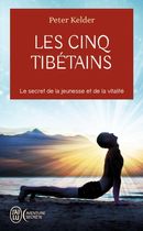 Les 5 Tibétains - Le secret de la jeunesse et de la vitalité