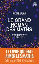 Le grand roman des maths - De la préhistoire à nos jours