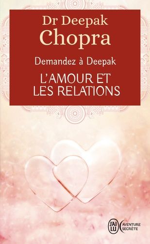L'amour et les relations - Demandez à Deepak