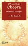 Le succès - Demandez à Deepak