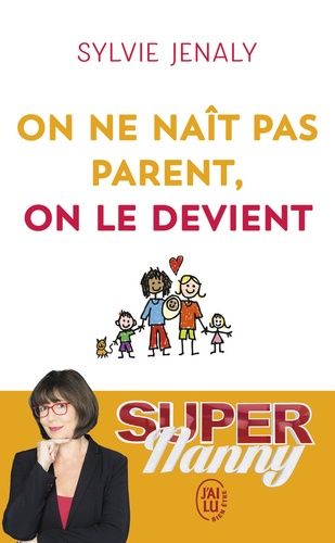On ne naît pas parent, on le devient On ne naît pas parent, on le devient