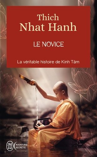 Le novice - La véritable histoire de Kinh Tâm, une incarnation de la compassion au Vietnam