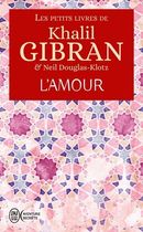 Les petits livres de Khalil Gibran - L'Amour