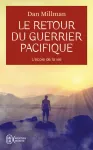 L'école de la vie. Le retour du guerrier pacifique L'école de la vie. Le retour du guerrier pacifique