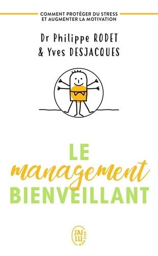 Le management bienveillant Le management bienveillant