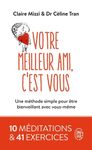 Votre meilleur ami, c'est vous - Une méthode simple pour être bienveillant avec vous-même