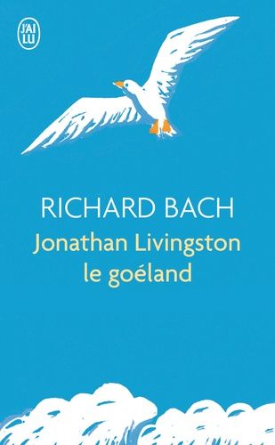 Jonathan Livingston le Goéland Jonathan Livingston le Goéland