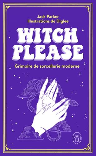 Witch Please - Grimoire de sorcellerie moderne