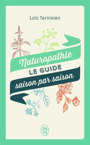 Naturopathie, le guide saison par saison