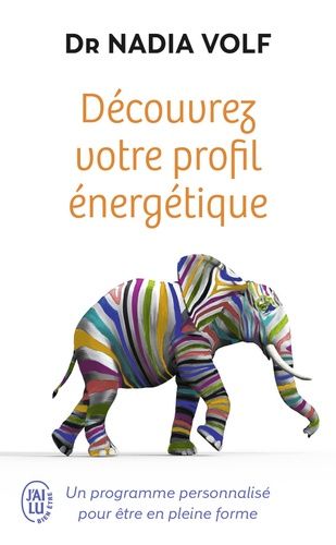 Découvrez votre profil énergétique - Un programme personnalisé pour être en pleine forme