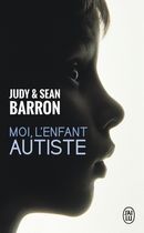 Moi, l'enfant autiste Moi, l'enfant autiste