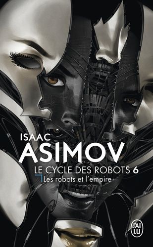 Le cycle des robots Tome 6 Le cycle des robots Tome 6