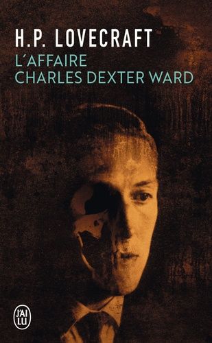 L'affaire Charles Dexter Ward L'affaire Charles Dexter Ward