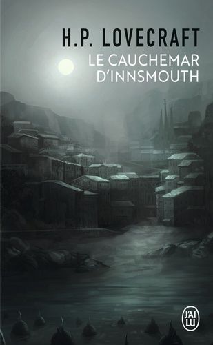 Le cauchemar d'Innsmouth Le cauchemar d'Innsmouth