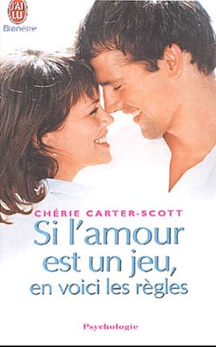 Si l'amour est un jeu, en voici les règles Si l'amour est un jeu, en voici les règles