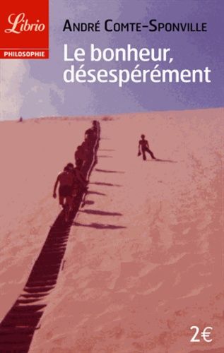 Le bonheur, désespérément