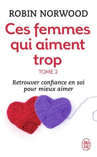 Ces femmes qui aiment trop - Tome 2