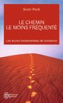 Le chemin le moins fréquenté - Apprendre à vivre avec la vie
