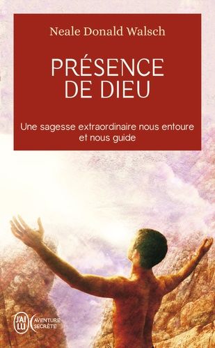 Présence de Dieu - Réflexions sur : L'abondance et la possibilité de bien gagner sa vie. La vie holistique. Les relations