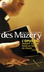 L'Opus Dei - Enquête sur une Eglise au coeur de l'Eglise