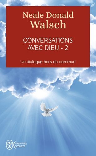 Conversations avec Dieu - Tome 2, Un dialogue hors du commun