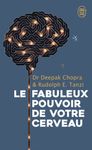 Le fabuleux pouvoir de votre cerveau - Nous utilisons 5 % de notre potentiel, et si nous en exploitions 10 % ? Le fabuleux pouvoir de votre cerveau - Nous utilisons 5 % de notre potentiel, et si nous en exploitions 10 % ?