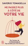 Ne passez plus à côté de votre vie