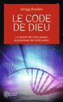 Le code de Dieu - Le secret de notre passé, la promesse de notre avenir