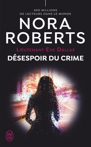 Lieutenant Eve Dallas Tome 55