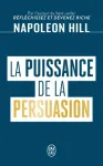 La puissance de la persuasion La puissance de la persuasion