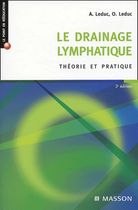 Le drainage lymphatique - Théorie et pratique