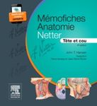 Mémofiches Anatomie Netter - Tête et cou