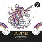 Licornes - Mon carnet de coloriages & messages 100 % bonne humeur !