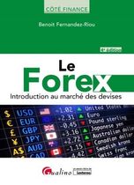 Le Forex - Introduction au marché des devises