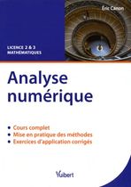 Analyse numérique - Cours & exercices corrigés. Licence 2 & 3 Mathématiques
