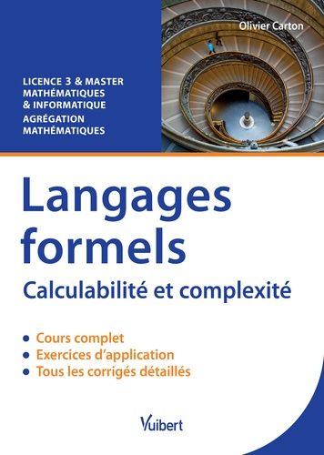 Langages formels - Calculabilité et complexité - Licence 3&Master - Agrégation Langages formels - Calculabilité et complexité - Licence 3&Master - Agrégation