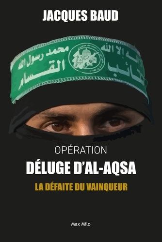 Opération déluge d'Al-Aqsa - La défaite du vainqueur