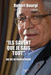 "Ils savent que je sais tout" - Ma vie en Françafrique