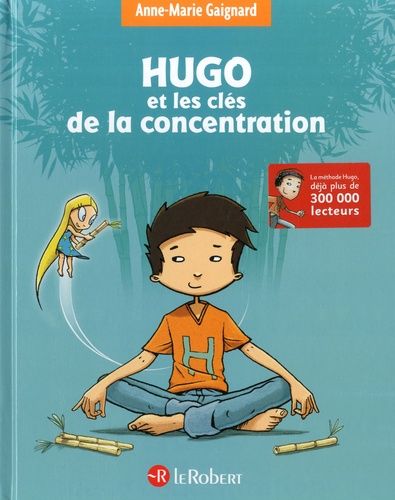 Hugo et les clés de la concentration