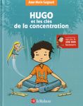 Hugo et les clés de la concentration