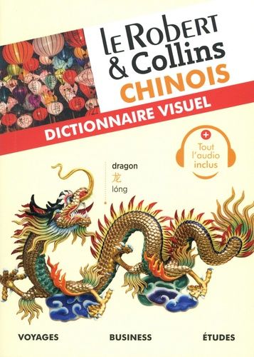 Le Robert & Collins chinois - Dictionnaire visuel