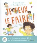 Je peux le faire ! - Le grand livre de la confiance en soi