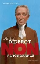 Denis Diderot : "Non à l'ignorance"