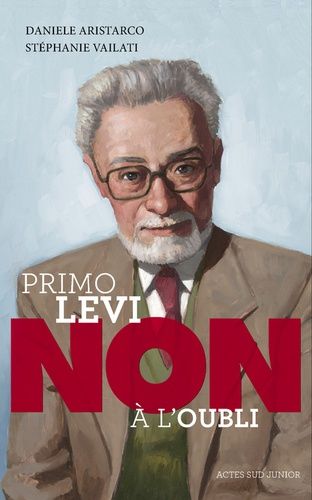 Primo Levi : "Non à l'oubli"