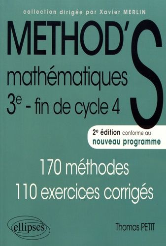 Mathématiques 3e fin de cycle 4 - 170 méthodes, 110 exercices corrigés