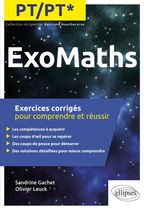 ExoMaths PT/PT* - Exercices corrigés pour comprendre et réussir