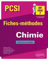 Chimie PCSI - Fiches-méthodes et exercices corrigés Chimie PCSI - Fiches-méthodes et exercices corrigés