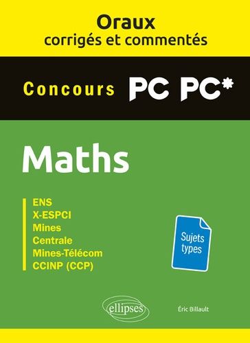 Mathématiques PC-PC* - Oraux corrigés et commentés