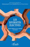 Les diversités électives - Quand les différences socio-culturelles nous unissent