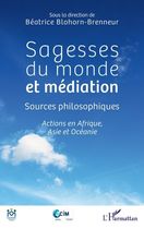 Sagesses du monde et médiation - Sources philosophiques - Actions en Afrique, Asie et Océanie